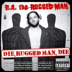 Die, Rugged man, die